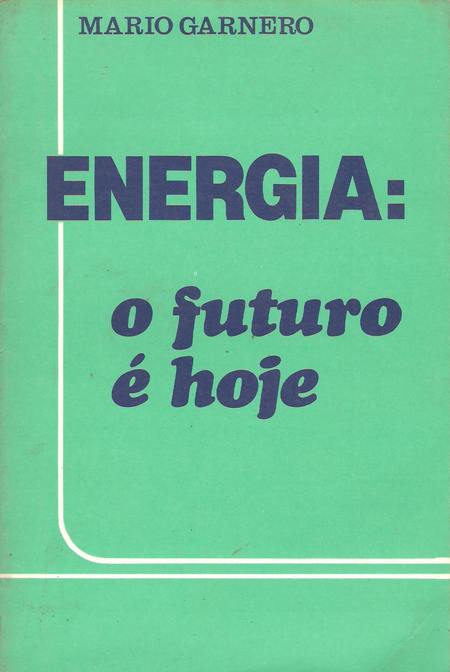 Energia: o Futuro é Hoje