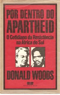 Por Dentro do Apartheid- o Cotidiano da Resistência na África do Sul