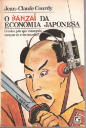 O Banzai da Economia Japonesa.