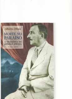 Morte no Paraiso a Tragedia de Stefan Zweig Autografado