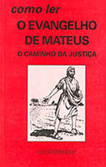 Como Ler o Evangelho de Mateus o Caminho da Justiça