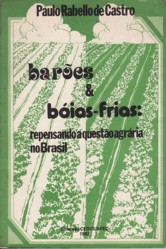 Barões e Bóias-Frias: Repensando a Questão Agrária no Brasil
