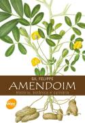Amendoim - Histria, Botnica e Culinria
