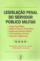 Legislação Penal do Servidor Público Militar