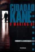 Cidado Kane: o Making Of