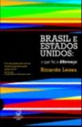 Brasil e Estados Unidos: o Que Fez a Diferena