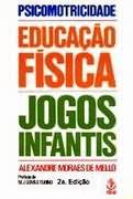 PSICOMOTRICIDADE EDUCAÇÃO FÍSICA JOGOS INFANTIS