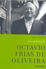A Trajetória de Octavio Frias de Oliveira