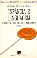 Infncia e Linguagem: Bakhtin, Vygotsky e Benjamin