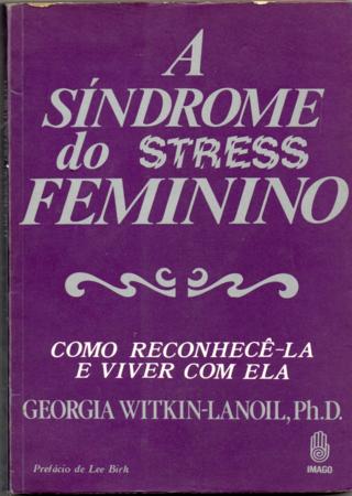 A Sindrome do Stress Feminino