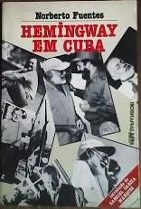Hemingway Em Cuba.