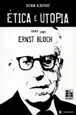 tica e Utopia: Ensaio Sobre Ernst Bloch