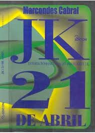 Jk 21 - Estória Romanceada do Presidente J K