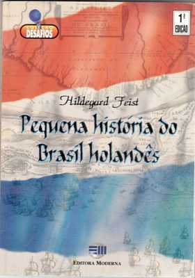 Pequena Histria do Brasil Holands