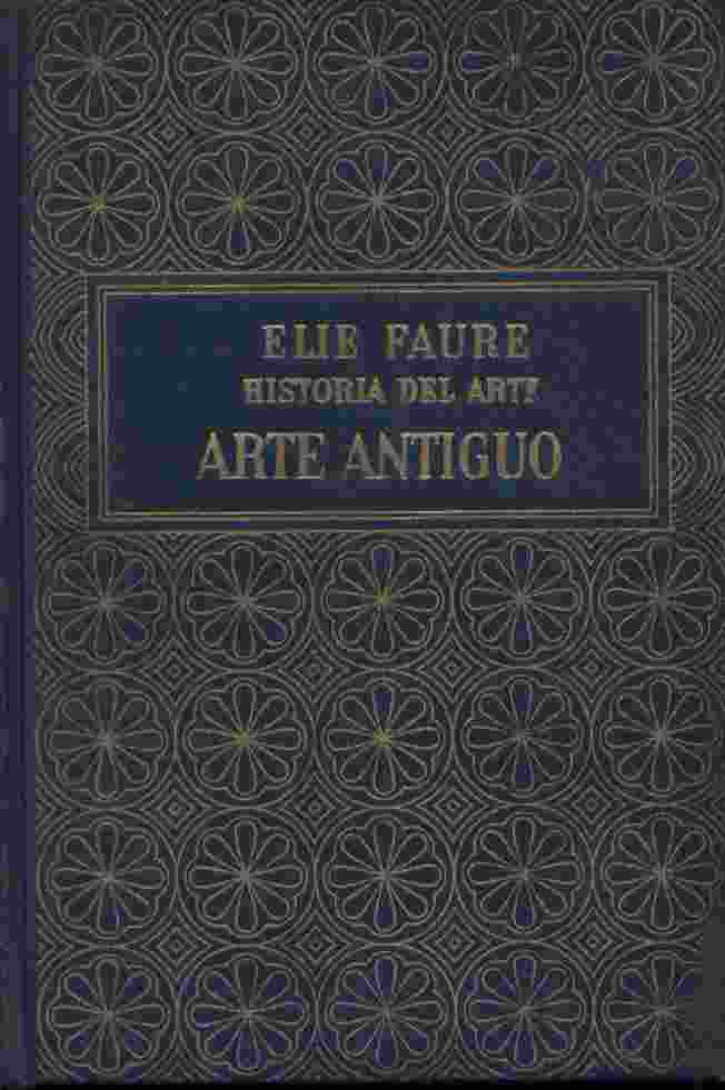 Livros encontrados sobre Elie faure historia del arte el arte moderno