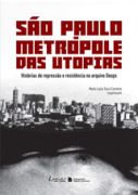 São Paulo Metrópole das Utopias
