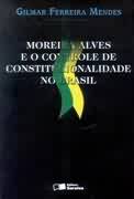 Moreira Alves e o Controle de Constitucionalidade no Brasil