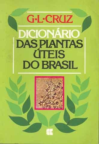 Dicionário das Plantas Úteis do Brasil