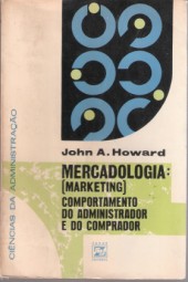 Mercadologia Marketing: Comportamento do Administrador e do Comprador
