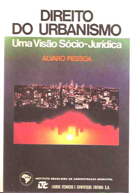 Direito do Urbanismo Uma Visão Sócio Jurídica