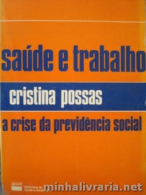 SAUDE E TRABALHO A CRISE DA PREVIDENCIA SOCIAL