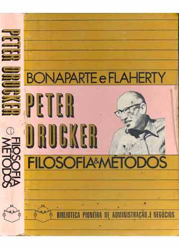 Peter Drucker - Filosofia e Mtodos