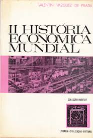 Histria Econmica Mundial 2 Volumes