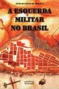 A Esquerda Militar no Brasil