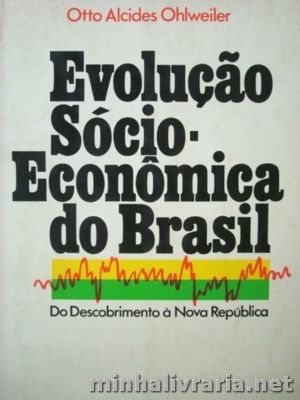 Evolução Sócio-economica do Brasil