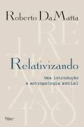 Relativizando - uma Introdução à Antropologia Social