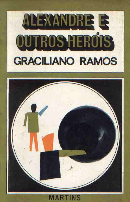 Livro Alexandre e Outros Herois Graciliano Ramos Estante Virtual Livro Alexandre e Outros Herois Graciliano Ramos Estante Virtual
