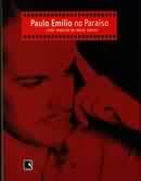 Paulo Emilio no Paraíso