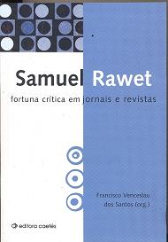 Samuel Rawet - Fortuna Crítica Em Jornais e Revistas
