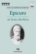 Epicuro - as Luzes da Ética
