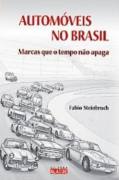 Automóveis no Brasil Marcas Que o Tempo Não Apaga