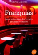 Franquias - Bares, Restaurantes, Lanchonetes, Fast-foods e Similares