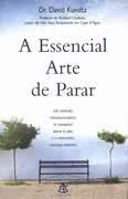 A Essencial Arte de Parar