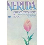 Neruda: Defeitos Escolhidos e 2000