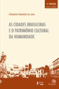 As Cidades Brasileiras e o Patrimnio Cultural da Humanidade