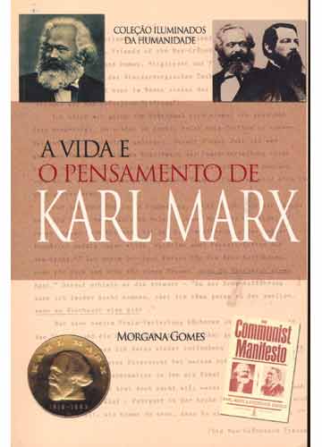 A Vida e o Pensamento de Karl Marx