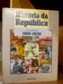 História da República Volume III 1919 - 1930