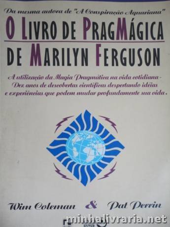 O Livro de progmágica de Marilyn Ferguson