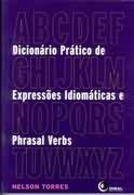 Dicionrio Prtico de Expresses Idiomticas e Phrasal Verbs
