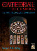 Catedral de Chartres: a geometria sagrada dos cosmos