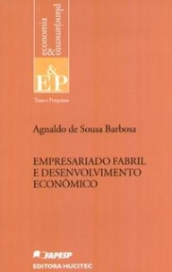 Empresariado Fabril e Desenvolvimento Econômico
