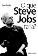 O Que Steve Jobs Faria?