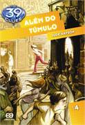 The 39 Clues - Alm do Tmulo - Livro 4