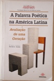 A Palavra Poética na América Latina: Avaliação de uma Geração