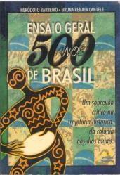 Ensaio Geral 500 Anos de Brasil
