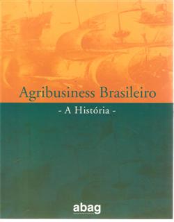 Agribusiness Brasileiro - a História
